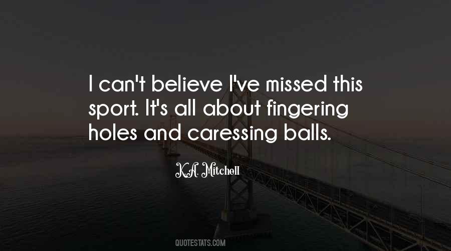 Quotes About Balls Funny #605482