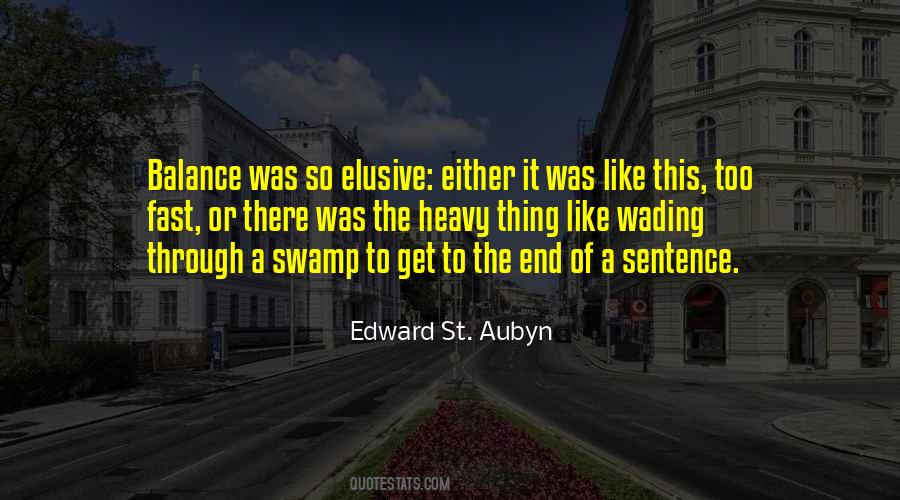 St Aubyn Quotes #1764296