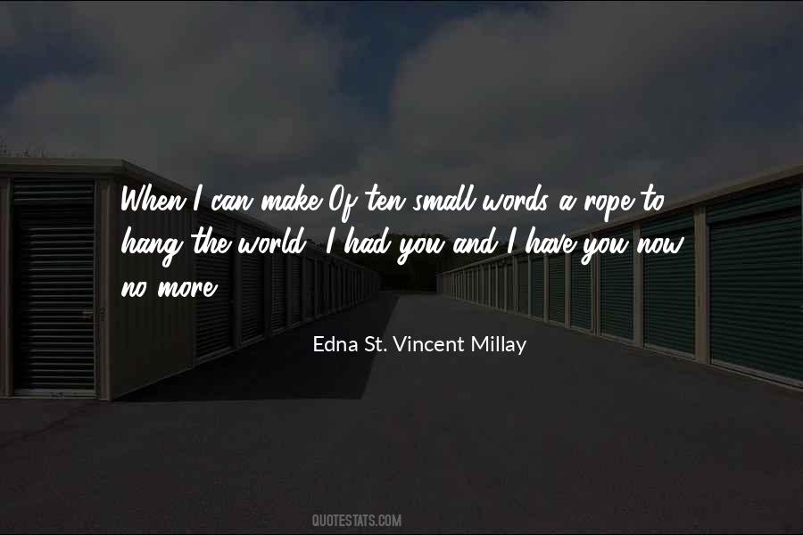 St Vincent Millay Quotes #517455