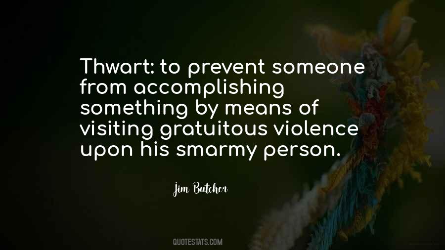 Quotes About Accomplishing #1067754