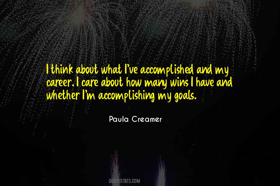 Quotes About Accomplishing #1172667