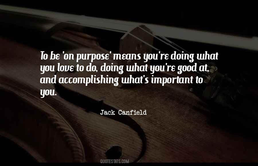 Quotes About Accomplishing #1309916