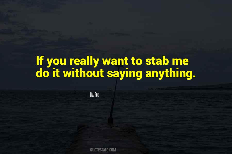 Stab Me Quotes #1172586