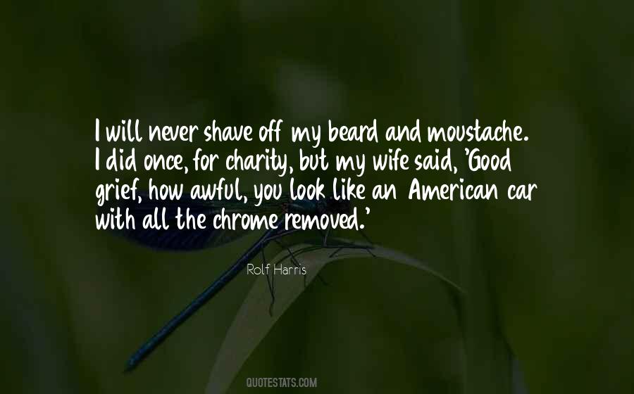 Quotes About Beard Look #704591