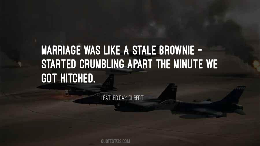 Stale Marriage Quotes #1346169