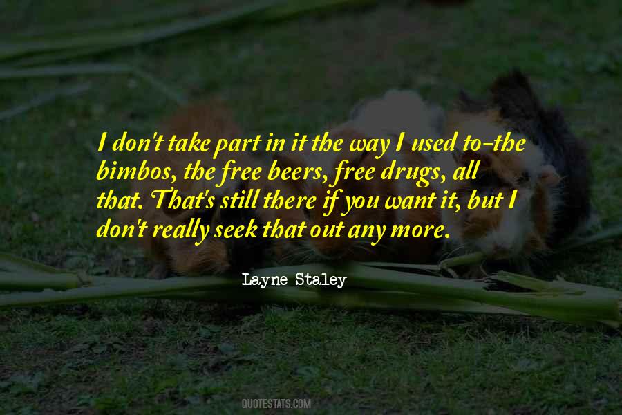 Staley Quotes #119354