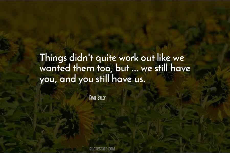 Staley Quotes #1518909