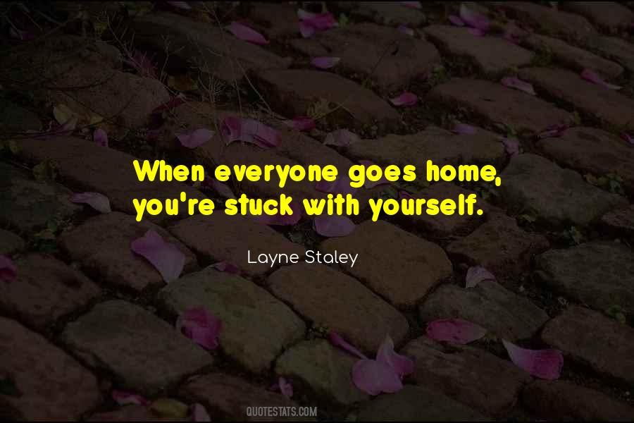 Staley Quotes #610690