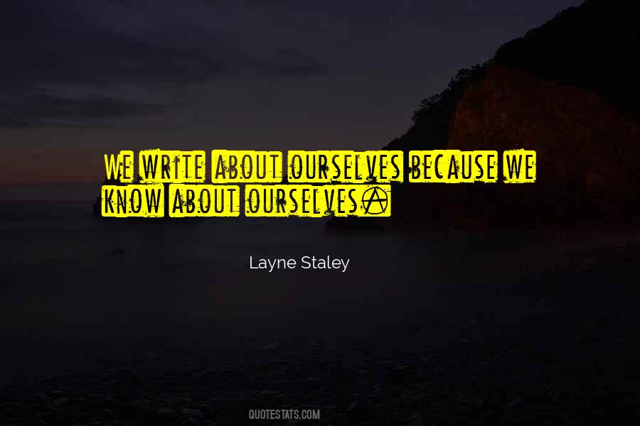 Staley Quotes #898388