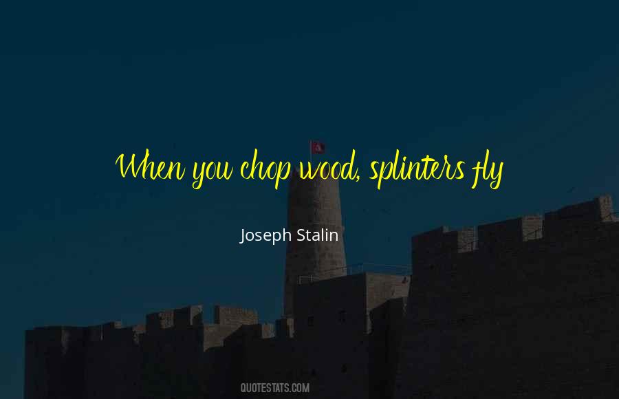 Stalin Joseph Quotes #1125424