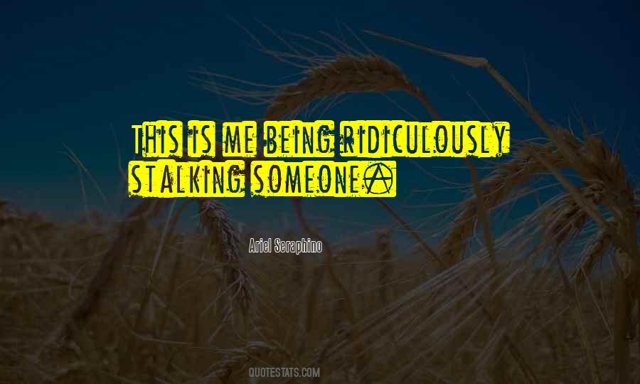 Stalk Me Quotes #1442090