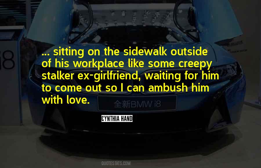 Stalker Love Quotes #493144