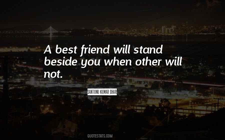 Stand Beside Someone Quotes #129089