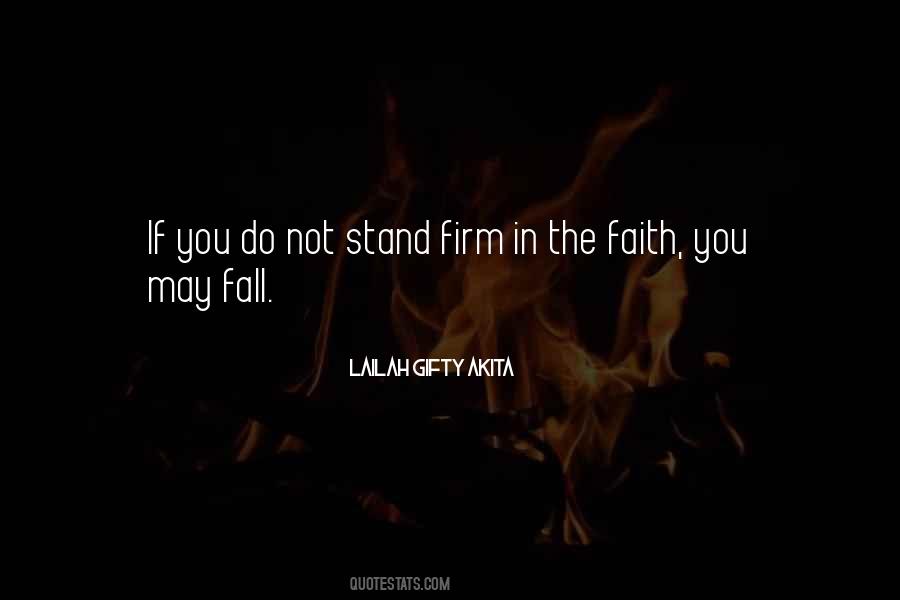 Stand Firm In Faith Quotes #1143345