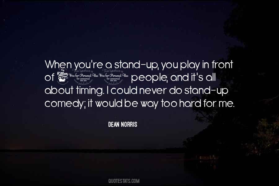 Stand For Me Quotes #467974