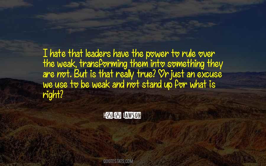 Stand For What's Right Quotes #114063