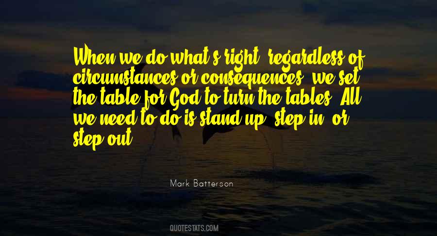 Stand For What's Right Quotes #361177