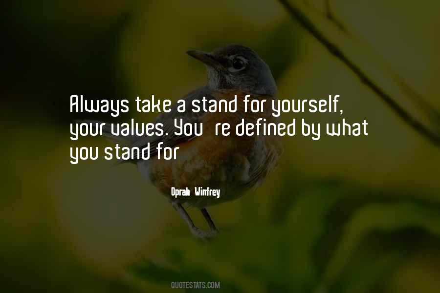 Stand For Yourself Quotes #1662626