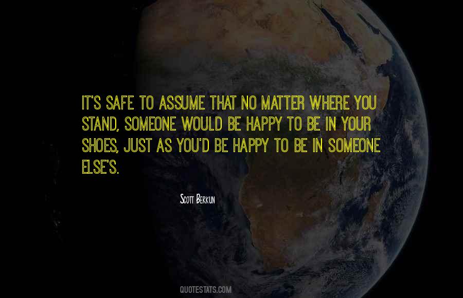 Stand In My Shoes Quotes #1209418