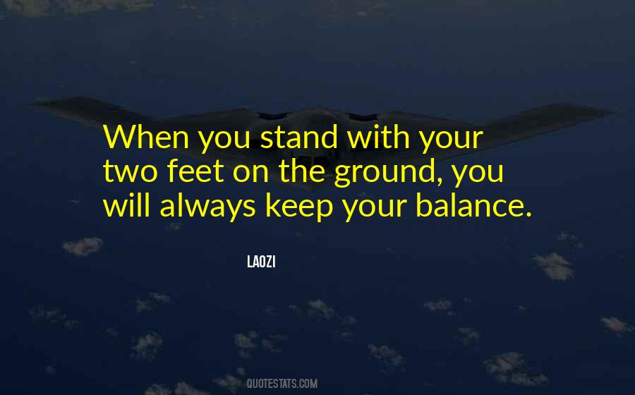 Stand On Feet Quotes #1236788