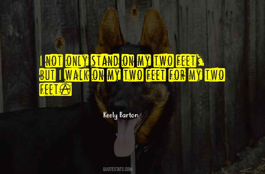 Stand On My Feet Quotes #19416