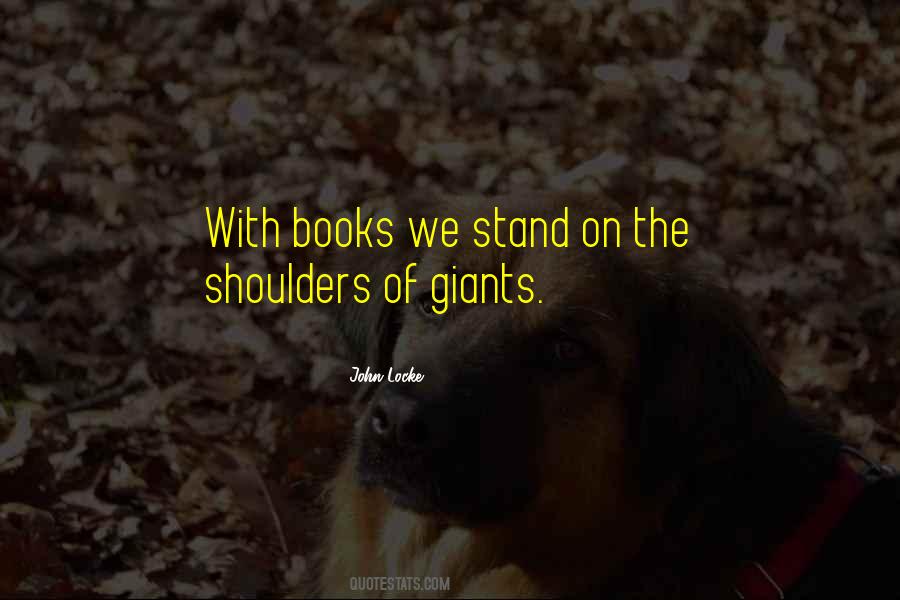 Stand On The Shoulders Quotes #818556