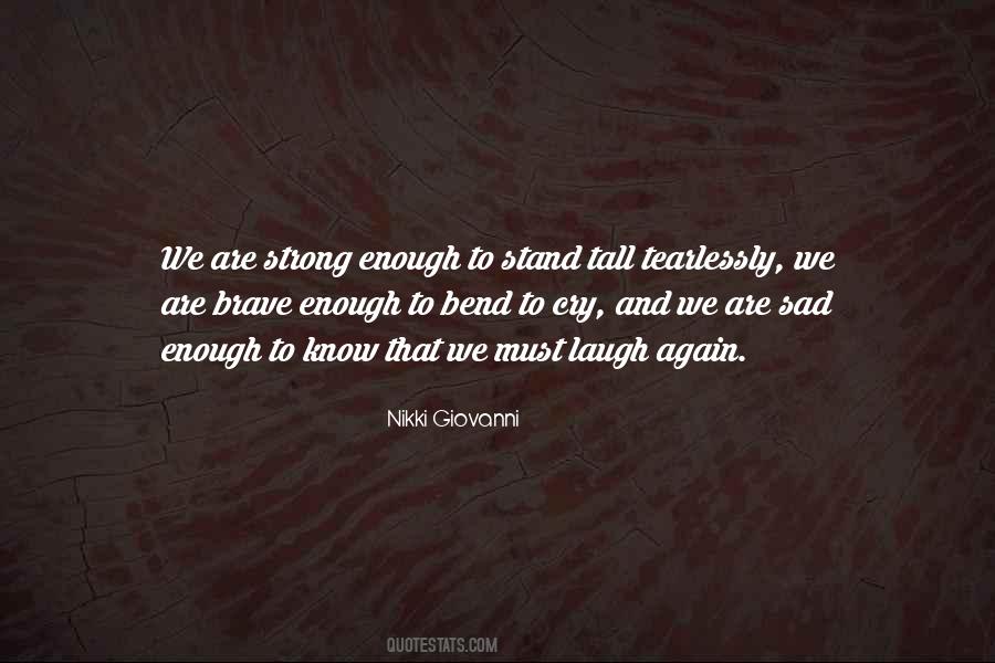 Stand Tall And Strong Quotes #590818