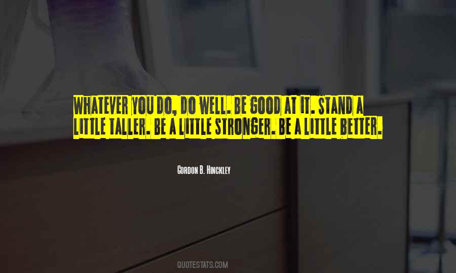 Stand Taller Quotes #1155905