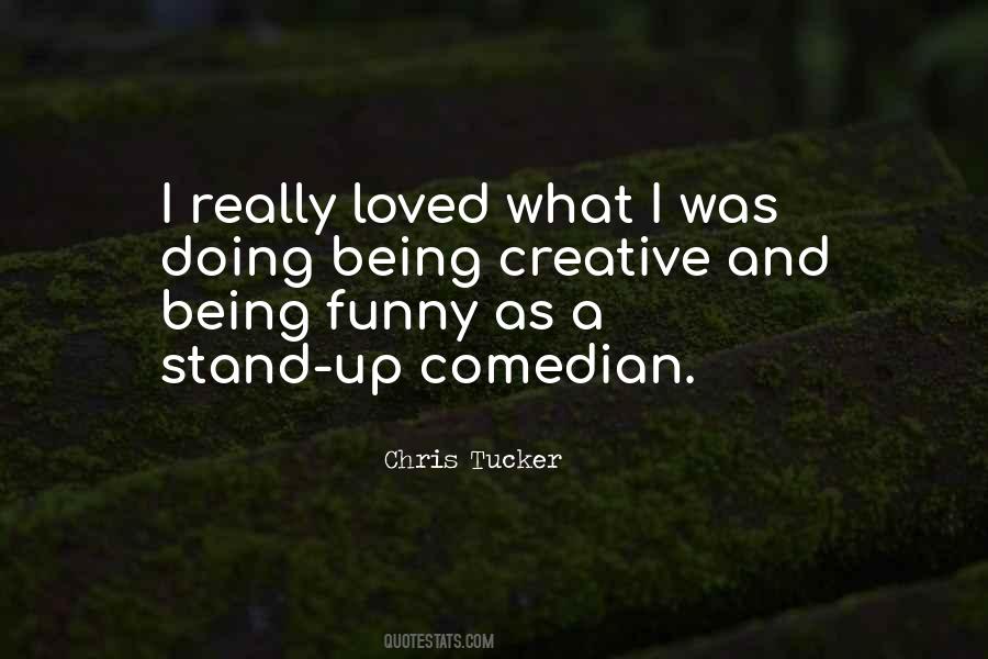 Stand Up Comedian Quotes #1087380