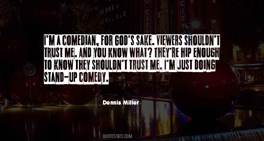 Stand Up Comedian Quotes #1477714