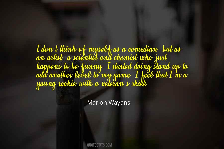 Stand Up Comedian Quotes #184469