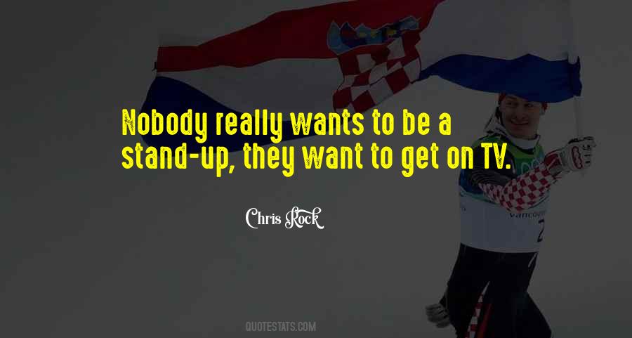 Stand Up Comedian Quotes #628257