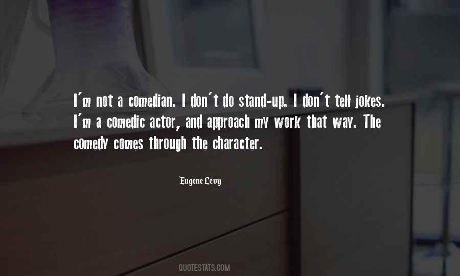 Stand Up Comedian Quotes #701796