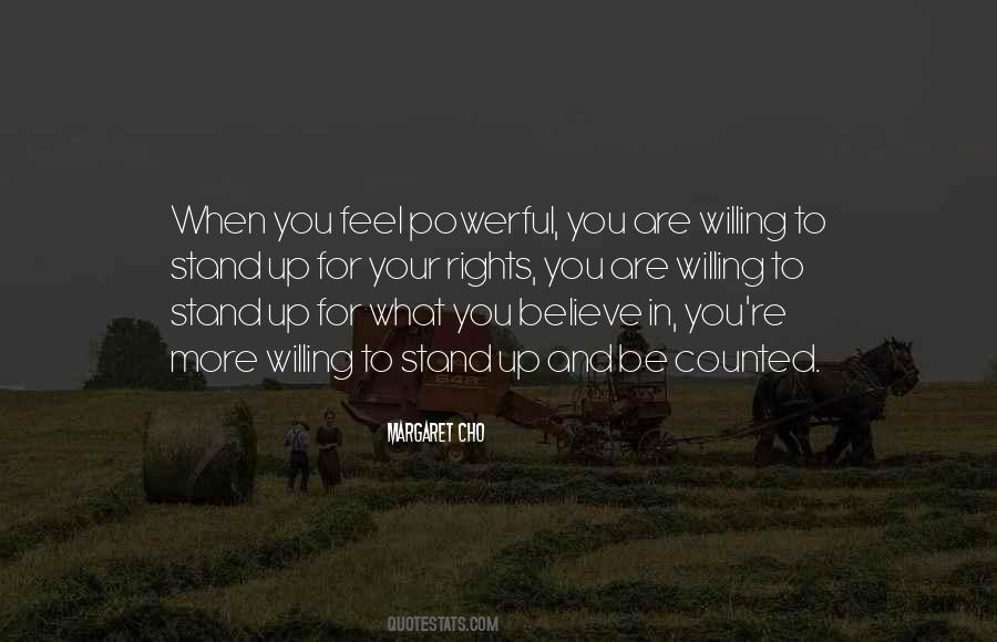 Stand Up For What You Believe Quotes #312038