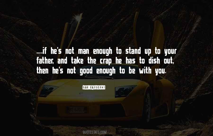 Stand Up Man Quotes #483486