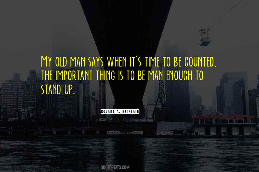 Stand Up Man Quotes #8783