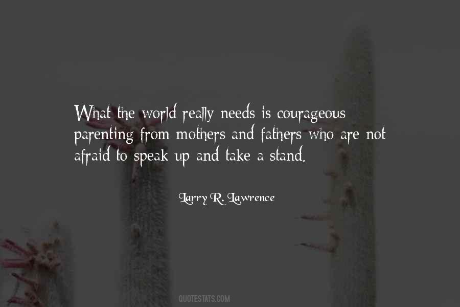 Stand Up Speak Out Quotes #164645