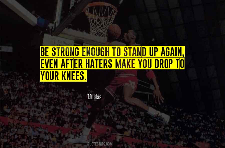 Stand Up Strong Quotes #229849