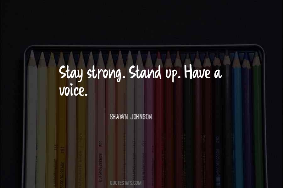 Stand Up Strong Quotes #334996