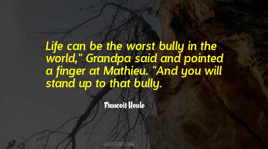 Stand Up To Quotes #1390807