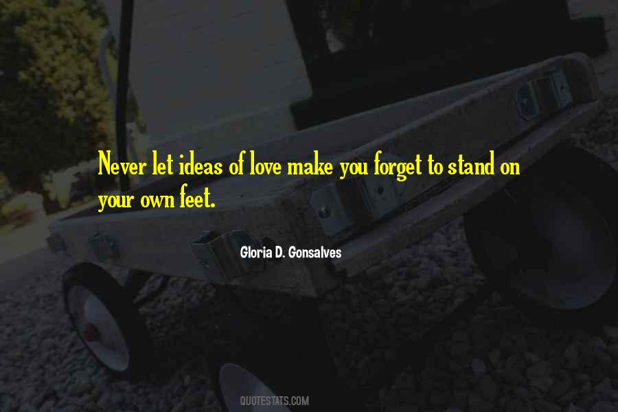Stand Your Own Feet Quotes #1152760