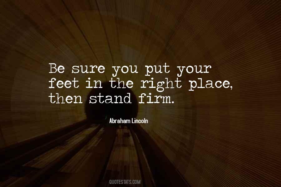 Stand Your Own Feet Quotes #563721