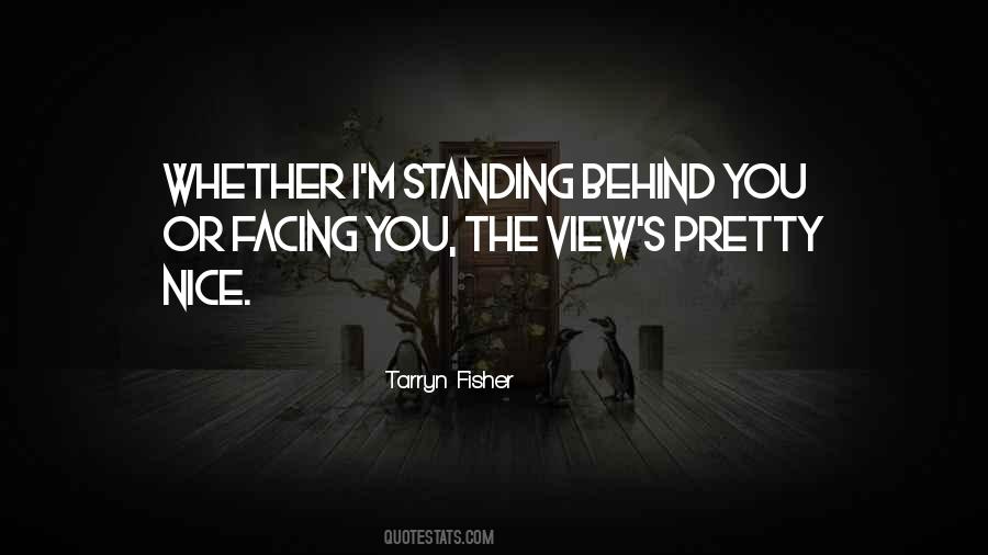 Standing Behind You Quotes #1785607