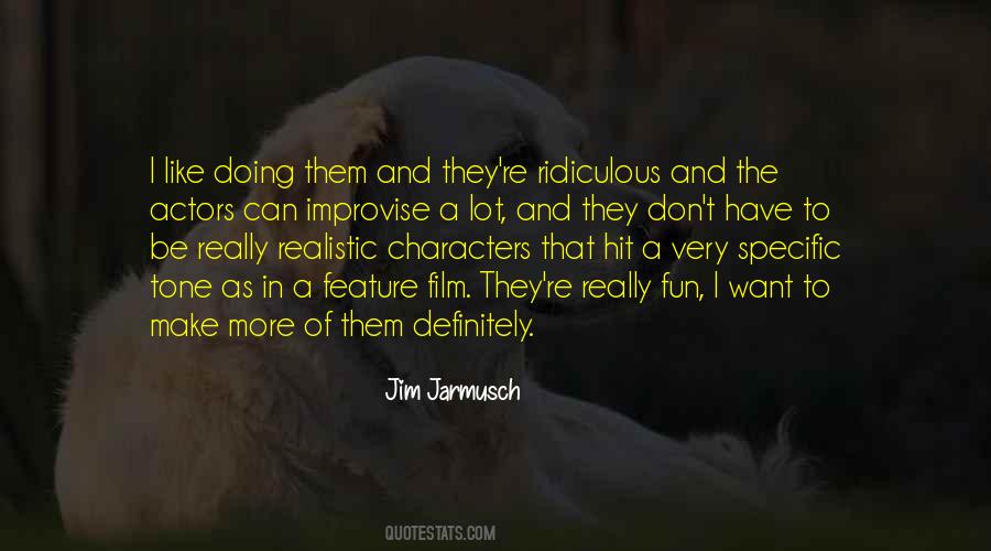 Quotes About Jim Jarmusch #1063268