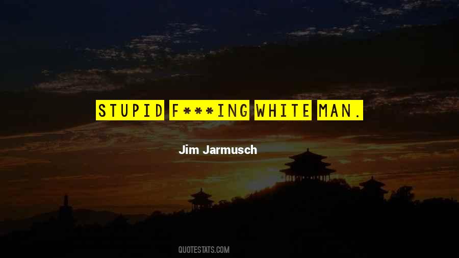 Quotes About Jim Jarmusch #180426