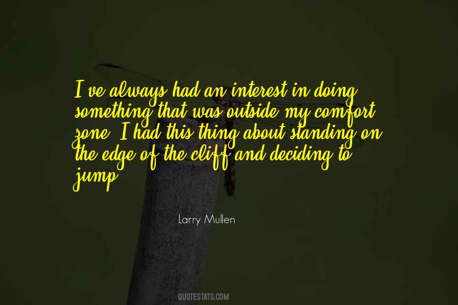 Standing On The Edge Of A Cliff Quotes #1542502