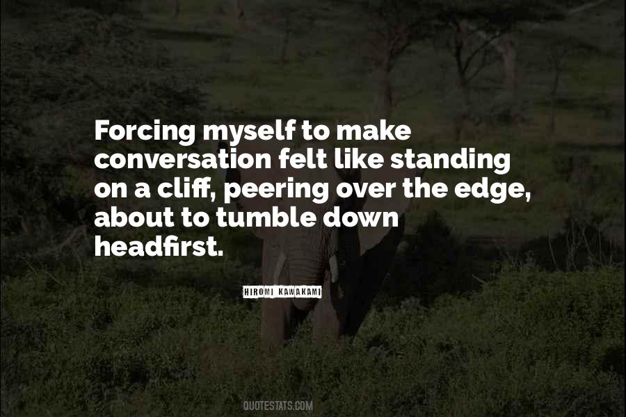 Standing On The Edge Of A Cliff Quotes #902695