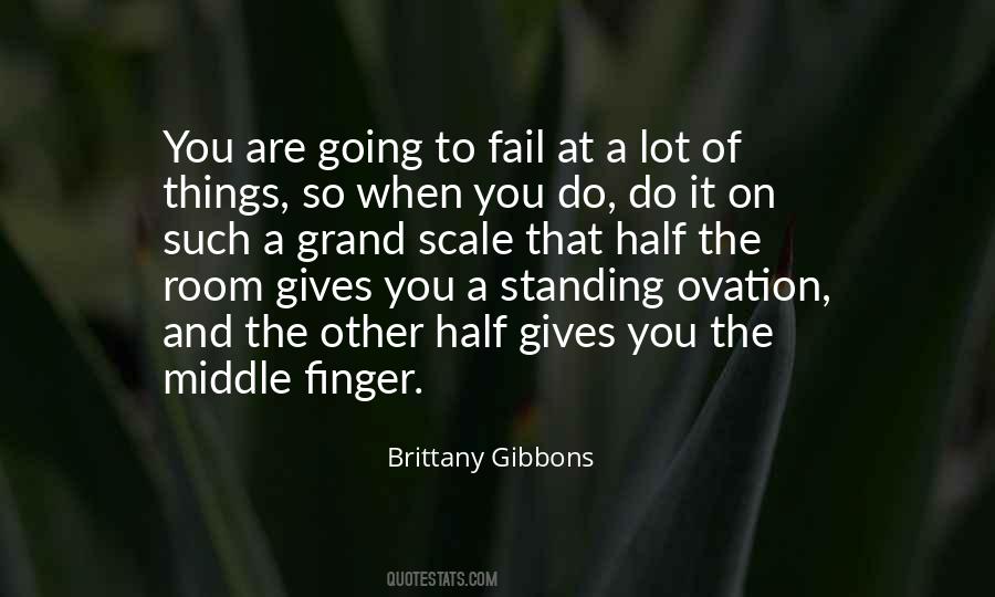 Standing Ovation Of Middle Finger Quotes #1075433