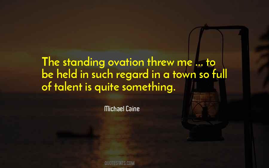 Standing Ovation Quotes #1866606