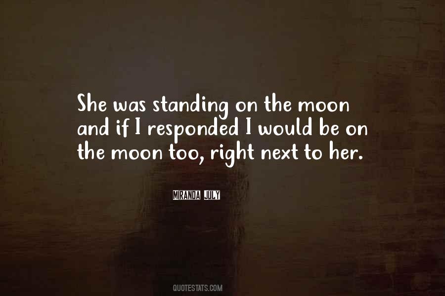 Standing Right Next To You Quotes #881540